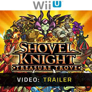 Shovel Knight Treasure Trove Nintendo Wii U- Rimorchio Video