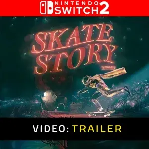 Skate Story Nintendo Switch 2- Trailer