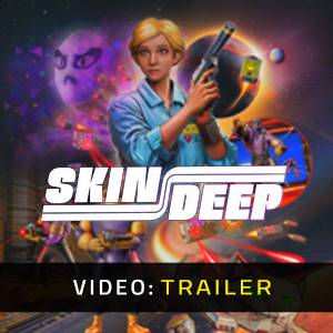 Skin Deep Trailer del Video