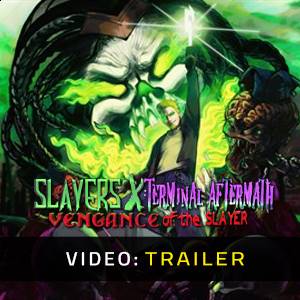 Slayers X Terminal Aftermath Vengance of the Slayer Trailer del Video