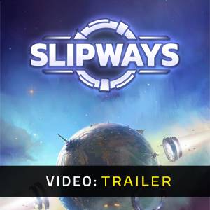 Slipways Trailer del Video