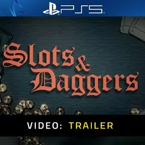 Slots & Daggers PS5 - Video Trailer