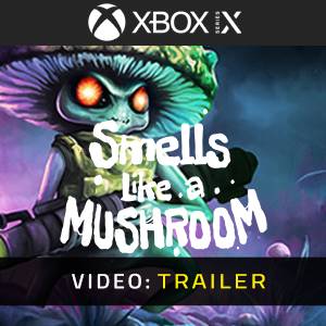 Smells Like a Mushroom - Trailer Video