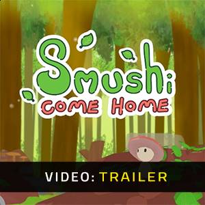Smushi Come Home - Trailer Video