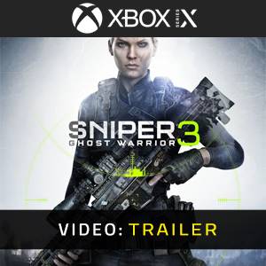 Sniper Ghost Warrior 3 Xbox Series - Trailer