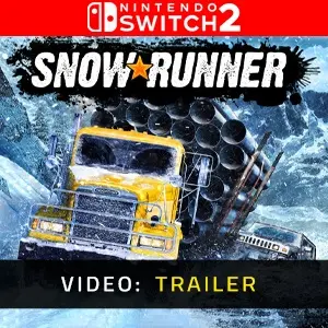 SnowRunner Nintendo Switch 2 - Trailer Video
