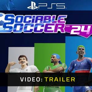 Sociable Soccer 24 PS5 - Trailer