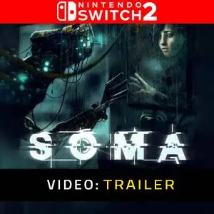 SOMA Nintendo Switch 2 - Trailer