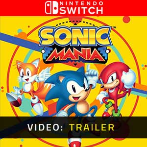 Sonic Mania Nintendo Switch Video Trailer