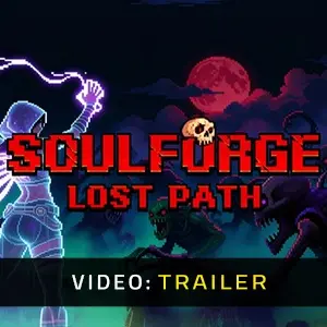 Soulforge Lost Path - Trailer