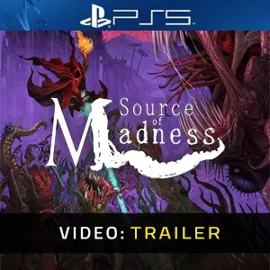 Source of Madness PS5 - Trailer