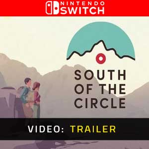 South of the Circle Nintendo Switch- Rimorchio