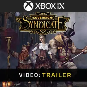 Sovereign Syndicate Xbox Series - Trailer del video