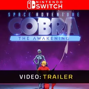 Space Adventure Cobra The Awakening Nintendo Switch - Trailer del video