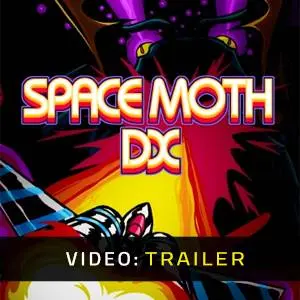 Space Moth DX - Trailer del Video