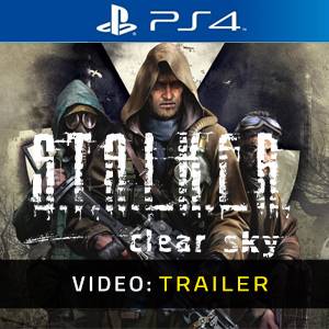 S.T.A.L.K.E.R Clear Sky PS4 Trailer del Video