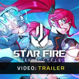 Star Fire: Eternal Cycle - Trailer