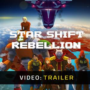 Star Shift Rebellion - Video Trailer