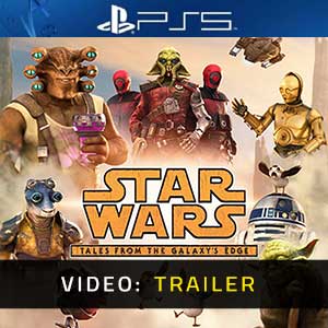 Star Wars Tales from the Galaxys Edge Video Trailer