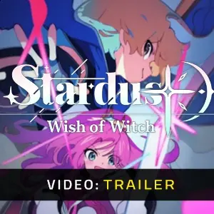 STARDUST: Wish of Witch - Trailer