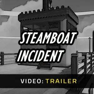 Steamboat Incident - Trailer