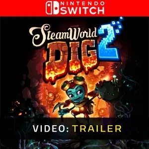 SteamWorld Dig 2 - Rimorchio video
