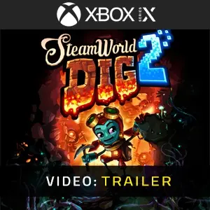 SteamWorld Dig 2 - Rimorchio video