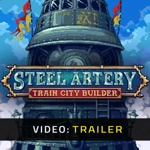 Steel Artery Train City Builder - Trailer