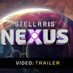 Stellaris Nexus - Trailer Video