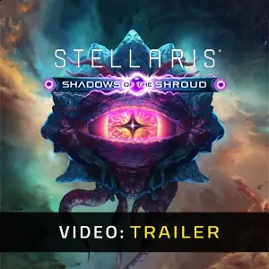 Stellaris: Shadows of the Shroud - Video Trailer