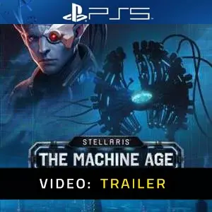 Stellaris The Machine Age PS5 - Trailer Video