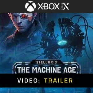 Stellaris The Machine Age Xbox Series - Trailer Video