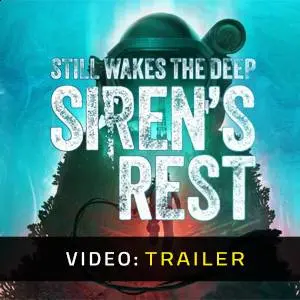 Still Wakes the Deep: Siren’s Rest - Trailer del Video