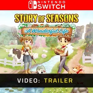 Story of Seasons A Wonderful Life Nintendo Switch- Rimorchio Video