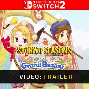 Story of Seasons: Grand Bazaar Nintendo Switch 2 - Trailer del Video