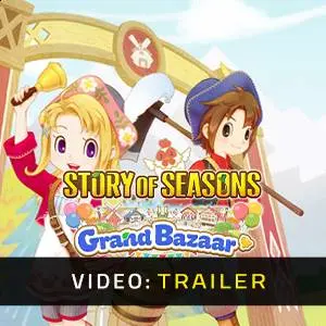 Story of Seasons: Grand Bazaar - Trailer del Video