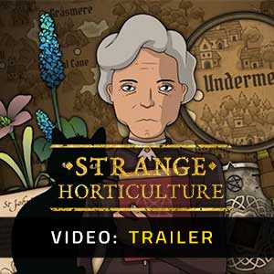 Strange Horticulture - Rimorchio Video