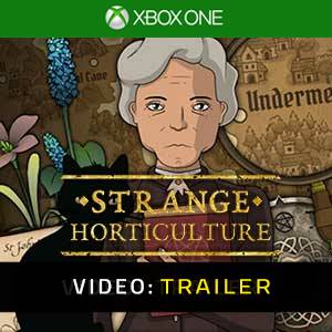 Strange Horticulture Xbox One- Rimorchio Video