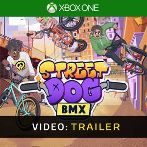 Streetdog BMX Xbox One - Trailer