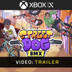 Streetdog BMX Xbox Series - Trailer