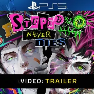 Stupid Never Dies PS5 - Trailer del Video