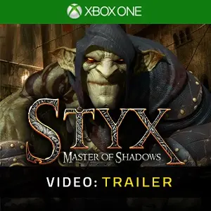 Styx: Master of Shadows Xbox One – Trailer