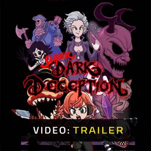 Super Dark Deception - Trailer