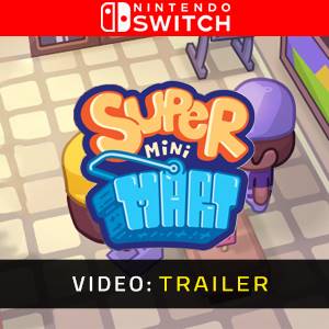 Super Mini Mart Nintendo Switch – Trailer