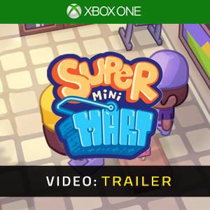 Super Mini Mart Xbox One – Trailer