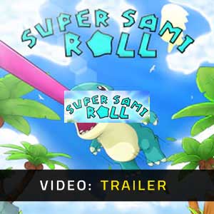 Super Sami Roll - Trailer