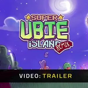 Super Ubie Island REMIX - Trailer