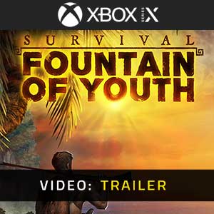 Survival Fountain of Youth - Rimorchio Video