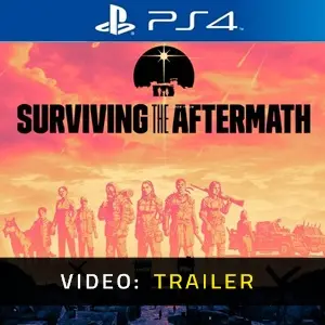 Surviving the Aftermath PS4 - Video Trailer