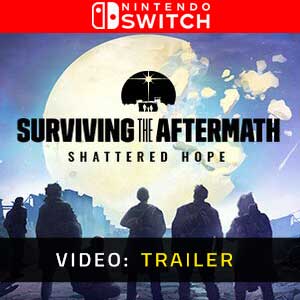 Surviving the Aftermath Shattered Hope - Trailer Video